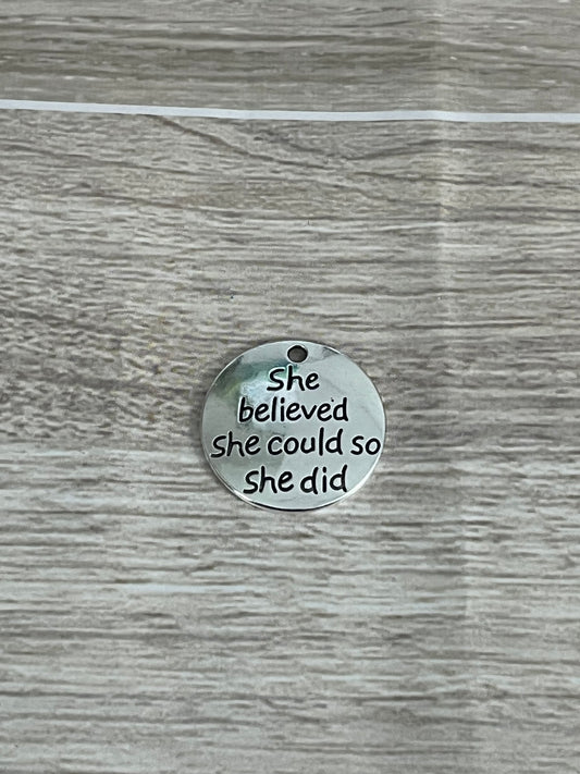 She Believed So She Did Charm